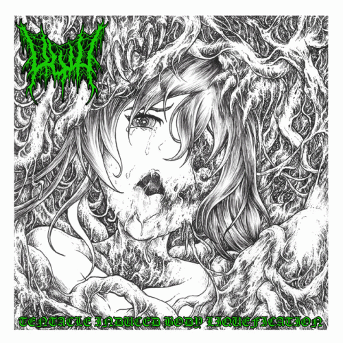 UwU : Tentacle Induced Body Liquefication UwU : Tentacle Induced Body Liquefication